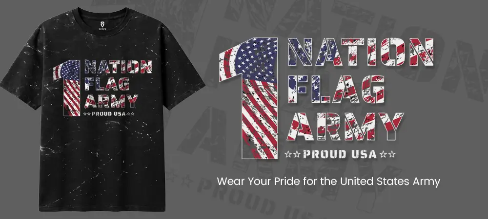 One Nation. One Flag. One Army – Wear Your Pride for the United States Army